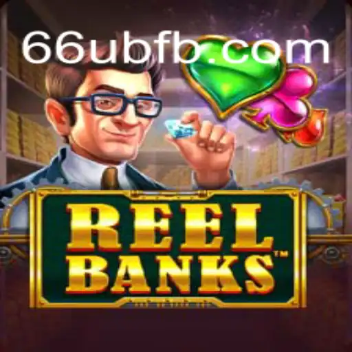 Exploring the Thrills of ReelBanks: A Dive into the Exciting World of Gaming