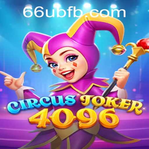 Exploring the Thrilling World of CircusJoker4096: A Dive into the Virtual Big Top