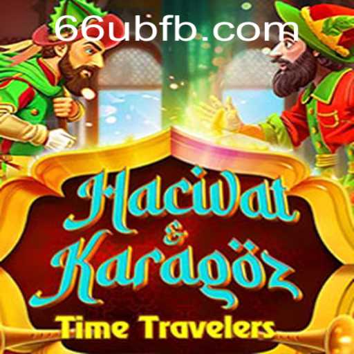 Exploring the Mystique of HacivatandKaragoz and the Intriguing 66UB.COM Connection