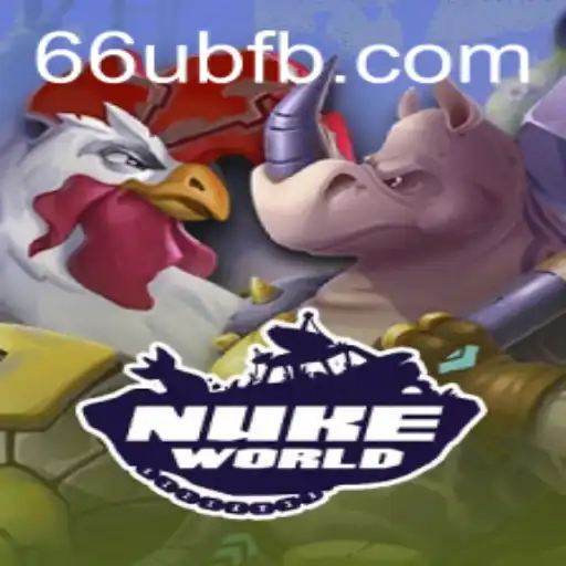 Exploring NukeWorld: The Ultimate Online Gaming Experience with 66UB.COM