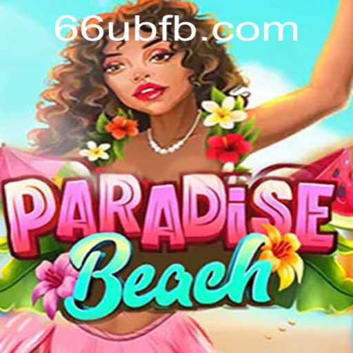 Unveiling ParadiseBeach - A Captivating Adventure with 66UB.COM