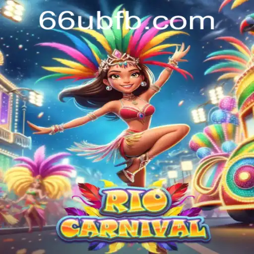 Discover the Vibrant World of RioCarnival: A 66UB.COM Adventure