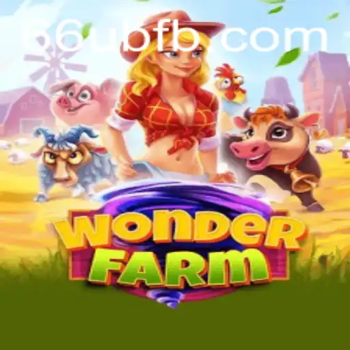 Discover the Enchanting World of WonderFarm and the Allure of 66UB.COM